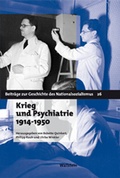 Cover: Krieg und Psychiatrie 1914 - 1950 - Wallstein