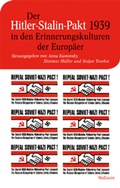Cover: Der Hitler-Stalin-Pakt 1939 in den Erinnerungskulturen der Europ&auml;er - Wallstein