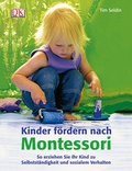 Cover: Kinder f&ouml;rdern nach Montessori - DK Verlag Dorling Kindersley