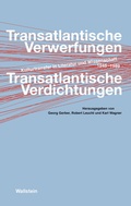 Cover: Transatlantische Verwerfungen - Transatlantische Verdichtungen - Wallstein