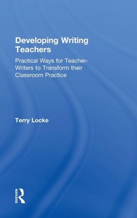 Enlarge image Cover: Developing Writing Teachers - Routledge