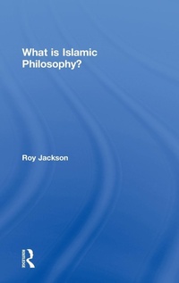 Abbildung von: What is Islamic Philosophy? - Routledge