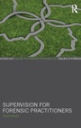 Cover: Supervision for Forensic Practitioners - Routledge