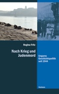 Cover: Nach Krieg und Judenmord - Wallstein