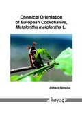 Cover: Chemical Orientation of European Cockchafers, Melolontha melolontha L. - Logos Berlin