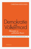 Cover: Demokratie und V&ouml;lkermord - Wallstein