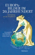 Cover: Europabilder im 20. Jahrhundert - Wallstein