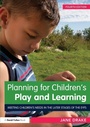 Cover: Planning for Children's Play and Learning - Routledge