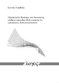 Cover: Dynamische Systeme zur Steuerung anthropomorpher Roboterarme in autonomen Robotersystemen - Logos Berlin