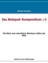 Enlarge image Cover: Das Notepad-Kompendium ;-) - BoD - Books on Demand
