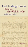 Cover: &raquo;Rom ist eine Welt in sich&laquo; - Wallstein