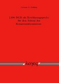 Bild: Paragraph 390 BGB als Bewährungsprobe für den Schutz des Kompensationsnexus - Logos Berlin