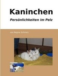 Cover: Kaninchen - Pers&ouml;nlichkeiten im Pelz - BoD - Books on Demand