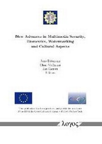 Enlarge image Cover: New Advances in Multimedia Security, Biometrics, Watermarking and Cultural Aspects - Logos Berlin