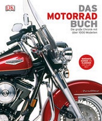 Abbildung von: Das Motorrad-Buch - DK Verlag Dorling Kindersley