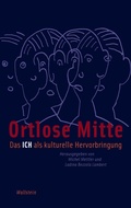 Cover: Ortlose Mitte - Wallstein