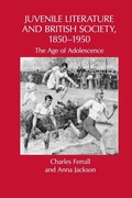Cover: Juvenile Literature and British Society, 1850-1950 - Routledge