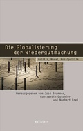 Cover: Die Globalisierung der Wiedergutmachung - Wallstein