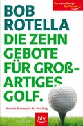 Cover: Die Zehn Gebote f&uuml;r grossartiges Golf - BLV