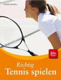 Cover: Richtig Tennis spielen - BLV