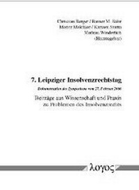 Abbildung von: Leipziger Insolvenzrechtstag (7.): Dokumentation des Symposiums vom 27. Februar 2006 - Logos Berlin