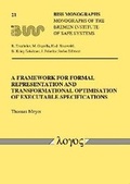 Cover: A Framework for Formal Representation and Transformational Optimisation of Executable Specifications - Logos Berlin