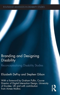 Enlarge image Cover: Branding and Designing Disability - Routledge
