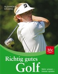 Cover: Richtig gutes Golf - blv
