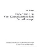 Cover: Kinder Kung-Fu - BoD - Books on Demand