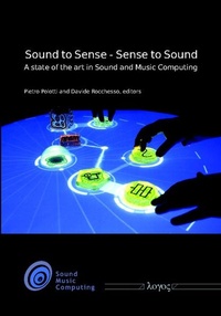 Enlarge image Cover: Sound to Sense - Sense to Sound: A state of the art in Sound and Music Computing - Logos Berlin