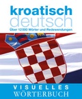 Cover: Visuelles W&ouml;rterbuch Kroatisch-Deutsch - DK Verlag Dorling Kindersley