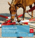 Cover: Bodenarbeit f&uuml;r Einsteiger - BLV