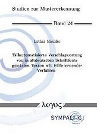 Abbildung von: Teilautomatisierte Verschlagwortung von in altdeutschen Schriftfonts gesetzten Texten mit Hilfe lernender Verfahren - Logos Berlin