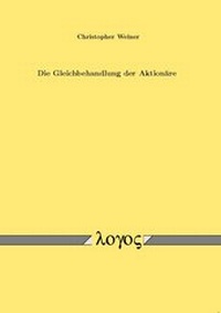 Abbildung von: Die Gleichbehandlung der Aktionäre - Logos Berlin
