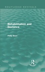 Cover: Rehabilitation and Deviance (Routledge Revivals) - Routledge