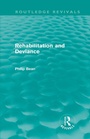 Cover: Rehabilitation and Deviance (Routledge Revivals) - Routledge