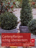 Cover: Gartenpflanzen richtig &uuml;berwintern - BLV
