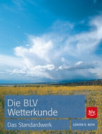 Abbildung von: Die BLV Wetterkunde - BLV