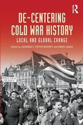 Cover: De-Centering Cold War History - Routledge