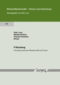 Cover: IT-Beratung - Consulting zwischen Wissenschaft und Praxis - Logos Berlin