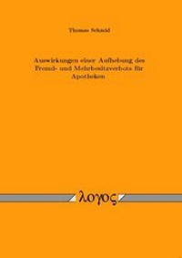 Abbildung von: Auswirkungen einer Aufhebung des Fremd- und Mehrbesitzverbots für Apotheken - Logos Berlin