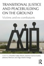 Cover: Transitional Justice and Peacebuilding on the Ground - Routledge