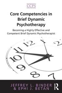 Enlarge image Cover: Core Competencies in Brief Dynamic Psychotherapy - Routledge