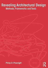 Enlarge image Cover: Revealing Architectural Design - Routledge