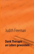 Cover: Dank Therapie an Leben gewonnen - BoD - Books on Demand