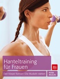 Cover: Hanteltraining f&uuml;r Frauen - BLV