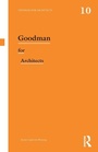 Cover: Goodman for Architects - Routledge