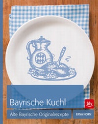 Abbildung von: Bayrische Kuchl - BLV