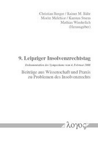 Abbildung von: 9. Leipziger Insolvenzrechtstag. Dokumentation des Symposiums vom 4. Februar 2008 - Logos Berlin