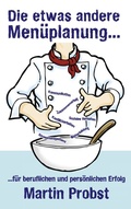 Cover: Die etwas andere Men&uuml;planung... - BoD - Books on Demand